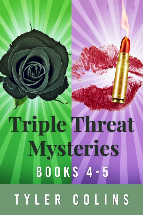 Triple Threat Mysteries - Books 4-5 -  Tyler Colins