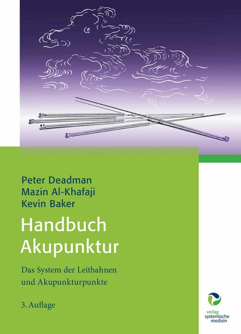 Handbuch Akupunktur -  Peter Deadman,  Mazin Al-Khafaji