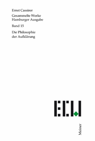 Die Philosophie der Aufklärung - Ernst Cassirer; Birgit Recki