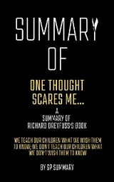 Summary of One Thought Scares Me...by Richard Dreyfuss - GP SUMMARY