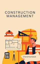 Construction Management - Chand Kumawat