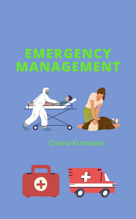 Emergency Management - Chand Kumawat