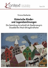 Historische Kinder- und Jugendzeichnungen -  Viviane Bierhenke