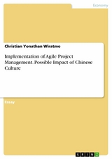 Implementation of Agile Project Management. Possible Impact of Chinese Culture -  Christian  Yonathan Wiratmo