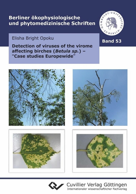 Detection of viruses of the virome affecting birches (Betula sp.) - 'Case studies Europe-wide' -  Elisha Bright Opoku