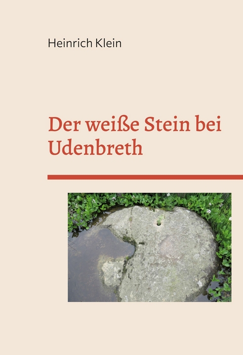 Der weiße Stein bei Udenbreth - Heinrich Klein