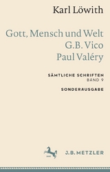 Karl Löwith: Gott, Mensch und Welt – G.B. Vico – Paul Valéry - Karl Löwith