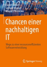 Chancen einer nachhaltigen IT -  Daniel Sonnet,  Gerhard Wanner,  Konrad Pfeilsticker