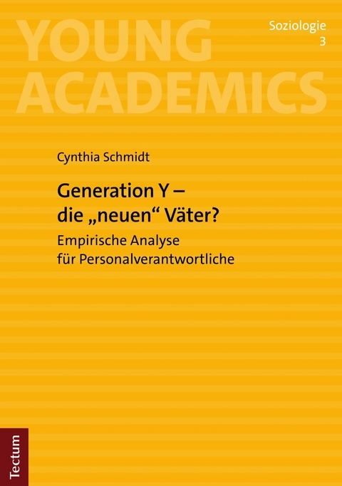 Generation Y – die "neuen" Väter? - Cynthia Schmidt