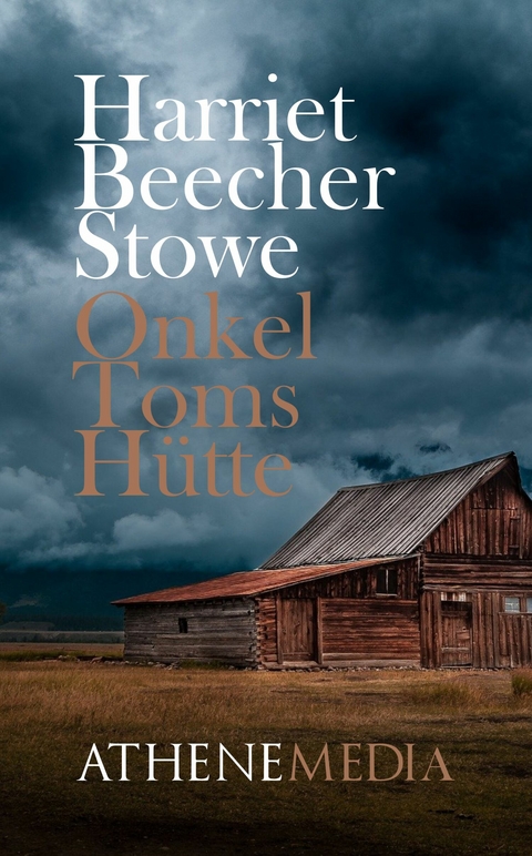 Onkel Toms Hütte -  Harriet Beecher Stowe