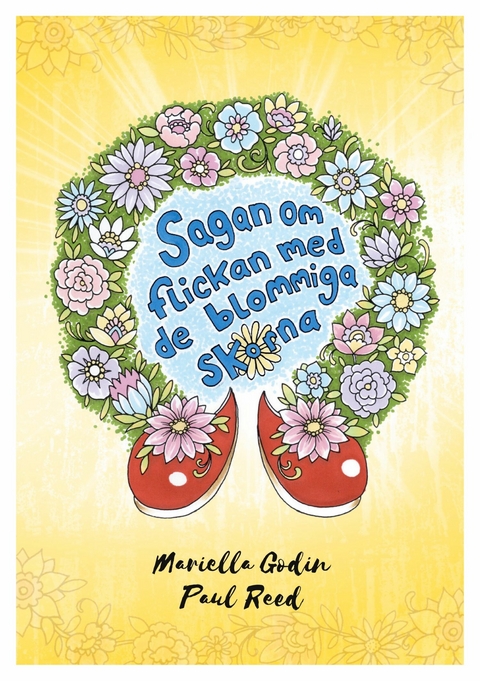 Sagan om flickan med de blommiga skorna - Mariella Godin
