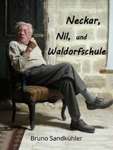 Neckar, Nil, und Waldorfschule - Bruno Sandkühler