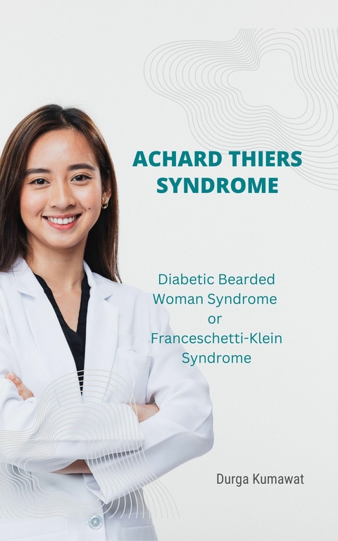 Achard Thiers Syndrome - Durga Kumawat