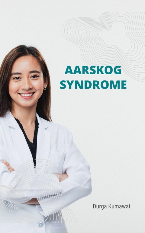 Aarskog Syndrome - Durga Kumawat