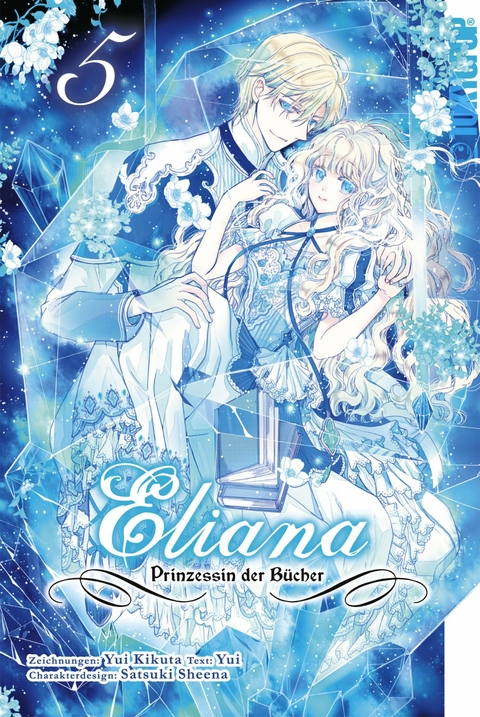 Eliana - Prinzessin der Bücher, Band 05 - Yui Kikuta, Sheena Satsuki