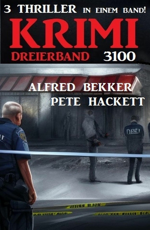 Krimi Dreierband 3100 -  Alfred Bekker,  Pete Hackett