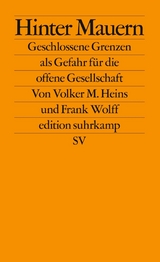 Hinter Mauern -  Frank Wolff,  Volker M. Heins