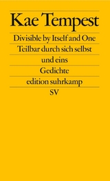 Divisible by Itself and One / Teilbar durch sich selbst und eins - Kae Tempest