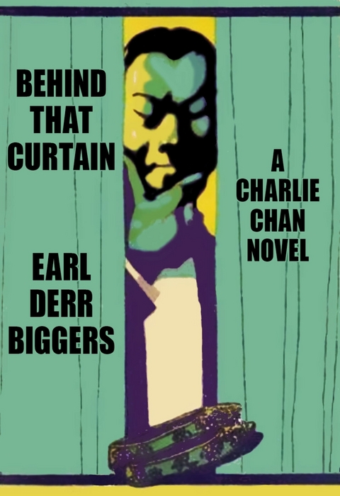 Behind That Curtain - Earl Derr Biggers