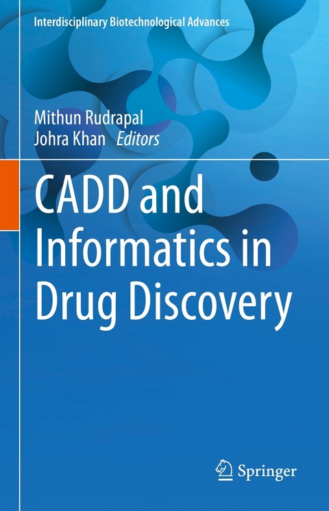 CADD and Informatics in Drug Discovery - 