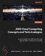 AWS Cloud Computing Concepts and Tech Analogies -  Ashish Prajapati,  Juan Carlos Ruiz,  Marco Tamassia