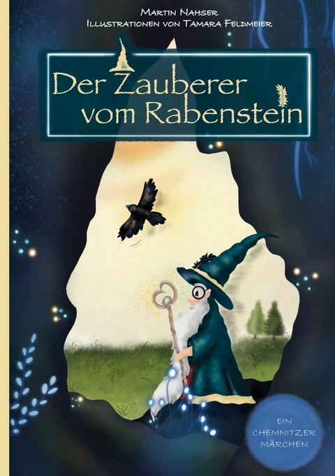 Der Zauberer vom Rabenstein - Martin Nahser