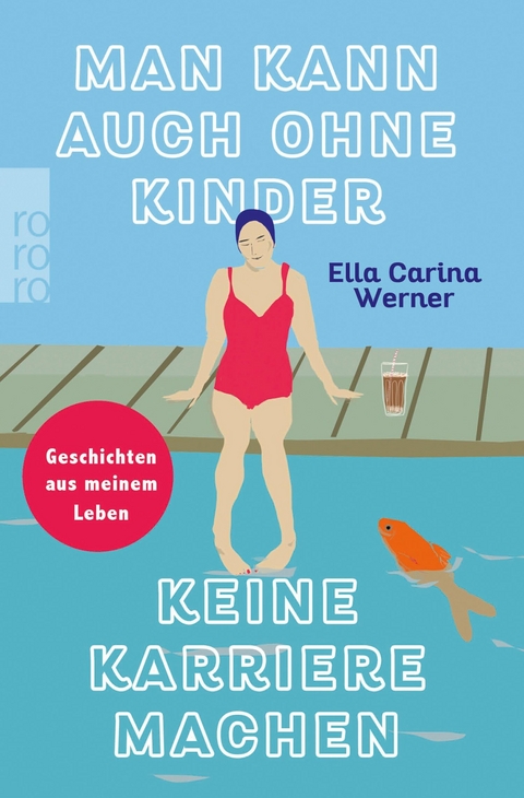 Man kann auch ohne Kinder keine Karriere machen -  Ella Carina Werner