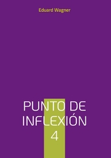 Punto de inflexión 4 - Eduard Wagner