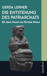 Die Entstehung des Patriarchats - Gerda Lerner, Christine Thomas