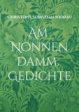 Am Nonnendamm - Christoph Sebastian Widdau