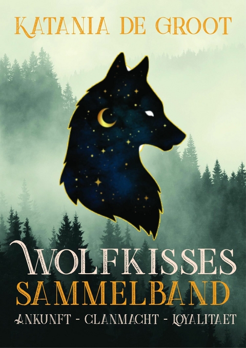 Wolfkisses -  Katania de Groot