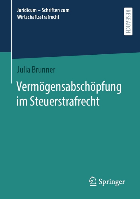 Vermögensabschöpfung im Steuerstrafrecht - Julia Brunner