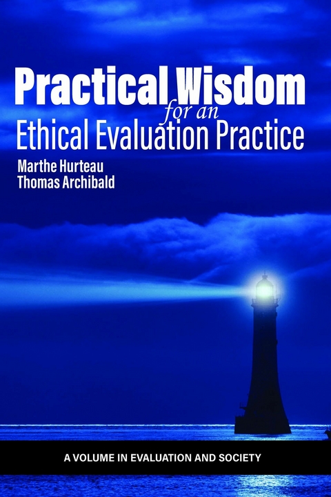 Practical Wisdom for an Ethical Evaluation Practice - 