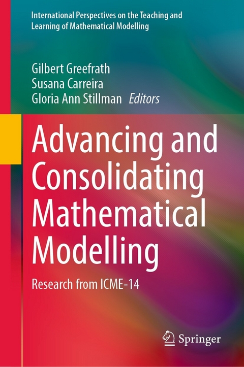 Advancing and Consolidating Mathematical Modelling - 