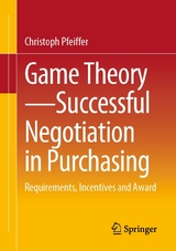 Game Theory - Successful Negotiation in Purchasing -  Christoph Pfeiffer