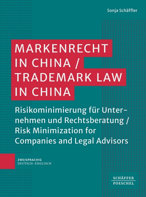 Markenrecht in China / Trademark Law in China ? -  Sonja Schäffler