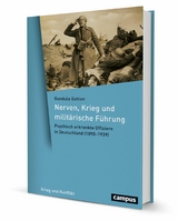 Nerven, Krieg und militärische Führung -  Gundula Gahlen