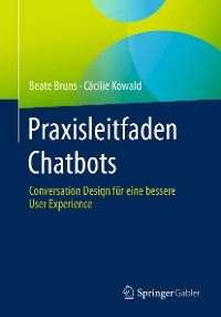 Praxisleitfaden Chatbots - Beate Bruns, Cäcilie Kowald