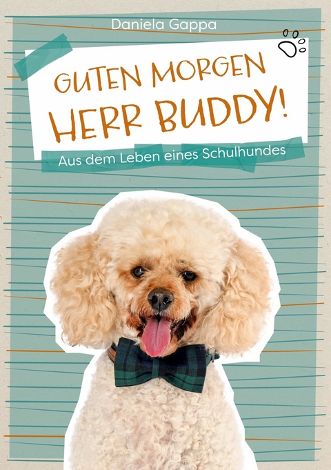 Guten Morgen Herr Buddy! -  Daniela Gappa