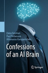 Confessions of an AI Brain - Elena Fersman, Paul Pettersson, Athanasios Karapantelakis