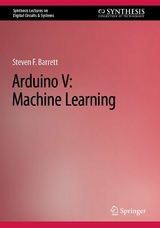 Arduino V: Machine Learning -  Steven F. Barrett