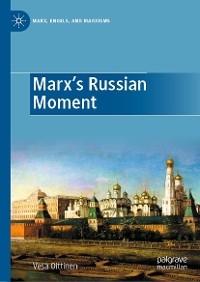 Marx's Russian Moment -  Vesa Oittinen