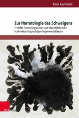 Zur Narratologie des Schweigens - Anna Kaufmann