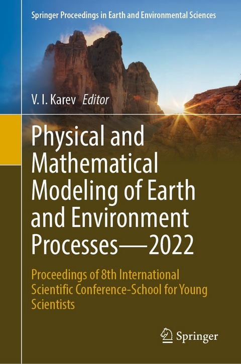 Physical and Mathematical Modeling of Earth and Environment Processes—2022 - 