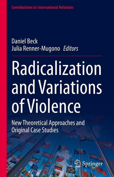 Radicalization and Variations of Violence - 