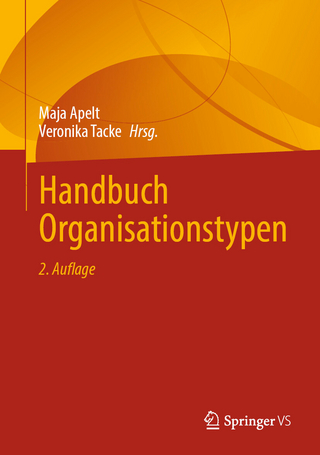 Handbuch Organisationstypen - Maja Apelt; Veronika Tacke