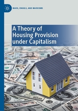 A Theory of Housing Provision under Capitalism -  Mike Berry