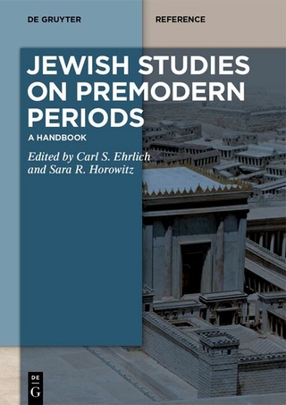 Jewish Studies on Premodern Periods - Carl S. Ehrlich; Sara R. Horowitz