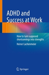 ADHD and Success at Work -  Heiner Lachenmeier