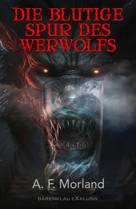 Die blutige Spur des Werwolfs -  A. F. Morland